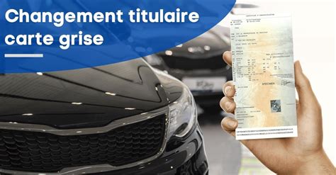 changement de propriétaire carte grise.